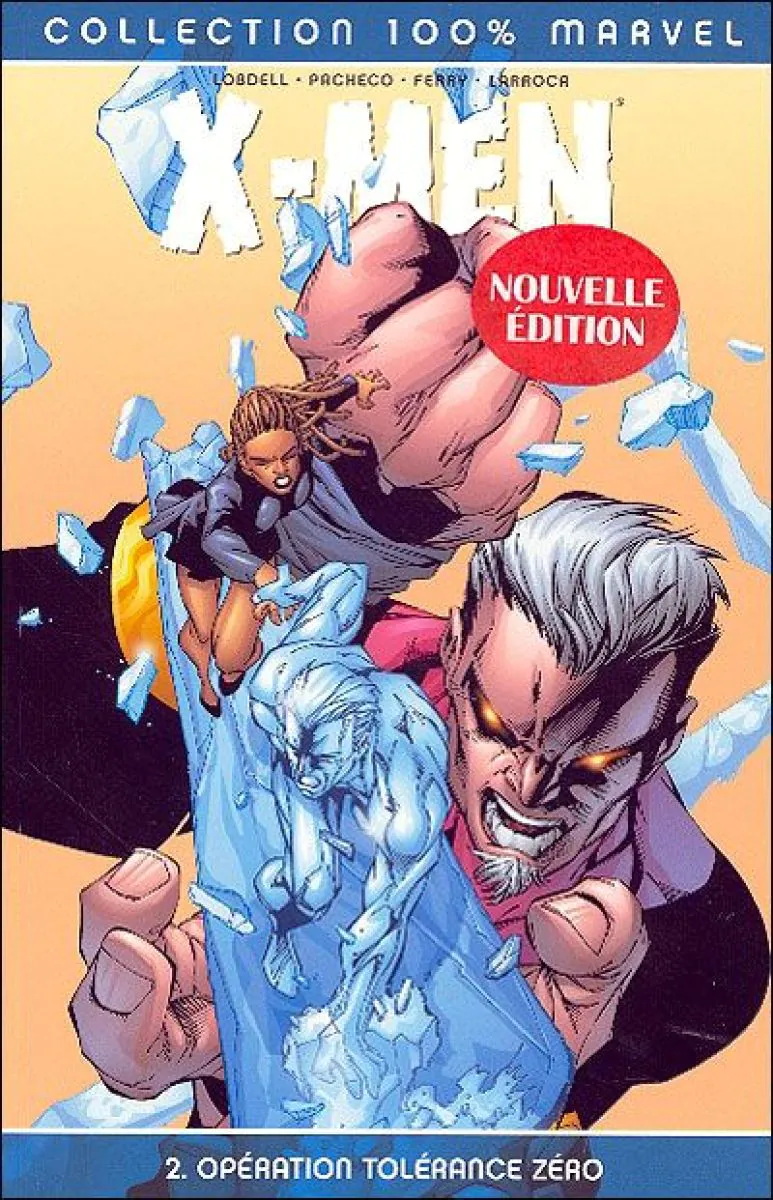 X-Men - Opération : Tolérance Zéro